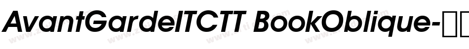 AvantGardeITCTT BookOblique字体转换